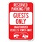 Signmission Reserved Parking for Guests Only Unautho Heavy-Gauge Aluminum Sign, 12" x 18", A-1218-23100 A-1218-23100 - alternate 1